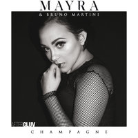 Champagne - Mayra, Bruno Martini