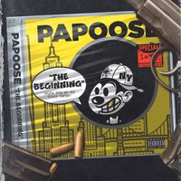 The Beginning - Papoose