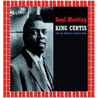 Nearness of You - King Curtis