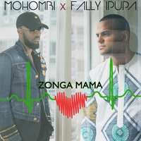 Zong Mama - Fally Ipupa, Mohombi