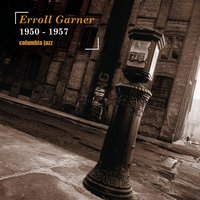 When You're Smiling (The Whole World Smiles With You) - Erroll Garner