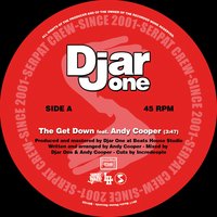 The Get Down - Djar One feat. Andy Cooper with Incredeeple, Djar One, Andy Cooper