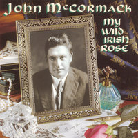 When Irish Eyes Are Smiling (From "Isle o' Dreams") - John McCormack, Rosario Bourdon