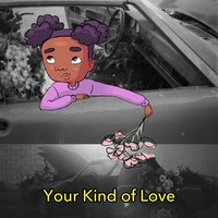 Your Kind of Love - tobi lou