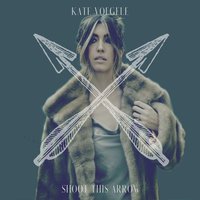 Shoot This Arrow - Kate Voegele