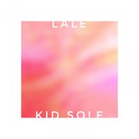 Укрой - Kid Sole, LA LE