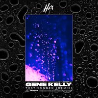 Gene Kelly - Hex, Yungen