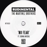 No Fear - Rudimental, The Martinez Brothers, Donna Missal