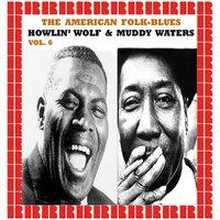 Color And Kind - Howlin' Wolf, Muddy Waters