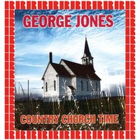 Will The Circle Be Unbroken? - George Jones