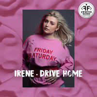 Drive Home - Irene