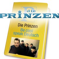 Be cool speak Deutsch - Die Prinzen