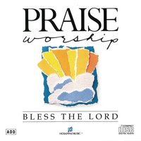 I Will Bless The Lord At All Times - Don Moen, Integrity's Hosanna! Music