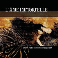 Life Will Never Be the Same Again - L'âme Immortelle, London After Midnight