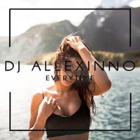 Everytime - DJ Allexinno