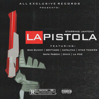 La Pistola - Jantony, Bad Bunny, Myke Towers