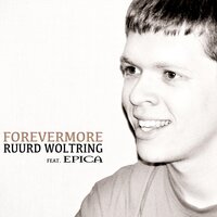 Forevermore - Ruurd Woltring, Epica