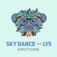 Emotions - Sky Dance, Lys