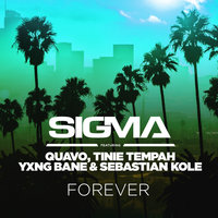 Forever - Sigma, Quavo, Tinie Tempah