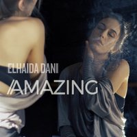 Amazing - ELHAIDA DANI