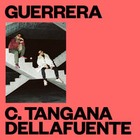 Guerrera - Dellafuente, C. Tangana