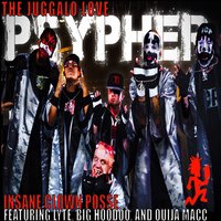 Psypher '17 (Juggalo Love) - Insane Clown Posse, Lyte, Big Hoodoo
