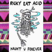 Ricky Eat Acid