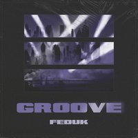 Groove - FEDUK