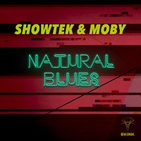 Natural Blues - Showtek, Moby
