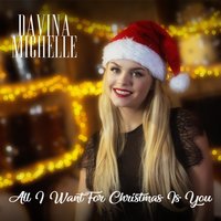 All I Want for Christmas Is You - Davina Michelle