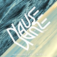 Aqualung - Nause, Miss Li