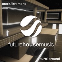 Turn It Around - Merk & Kremont