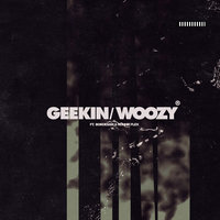 Geekin/Woozy - Idaly, Bokoesam, Ronnie Flex