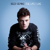 The Life I Live - Reed Deming