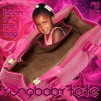 Been in My Bag - Yung Baby Tate