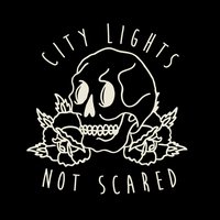 Not Scared - City Lights