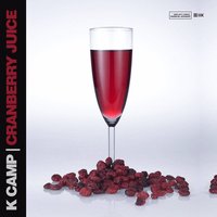 Cranberry Juice - K Camp