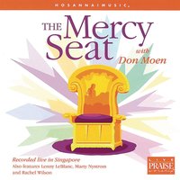 The Mercy Seat - Don Moen
