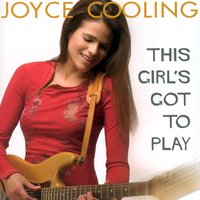 This Girl's Got To Play - Joyce Cooling