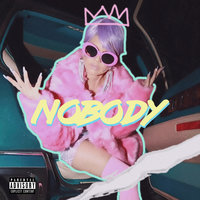 Nobody - Chanel West Coast