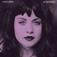 In Between - Can't Swim