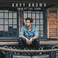 Talk Of The Town - Andy Brown