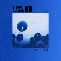High - Alyssa Reid
