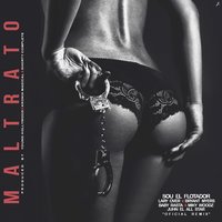 Maltrato - Lary Over, Bryant Myers, Miky Woodz
