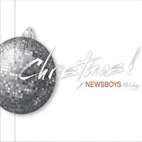 All I Want For Christmas Is You - Newsboys