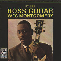 Days Of Wine And Roses - Wes Montgomery, Mel Rhyne, Jimmy Cobb