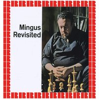 Do Nothin' Till You Hear from Me - Charles Mingus, Eric Dolphy, Yusef Lateef