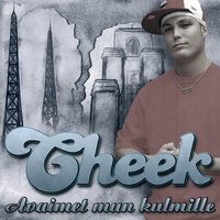 Avaimet mun himaan - Cheek