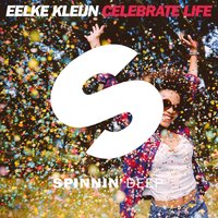 Celebrate Life - Eelke Kleijn