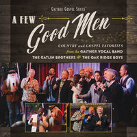 You Happened To Me - Gaither, The Gatlin Brothers, The Oak Ridge Boys